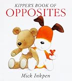 Kipper's Book of Opposites: Kipper Concept Books