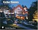 Cedar Homes: Ideas for Log & Timber Frame Designs (Schiffer Design Books)