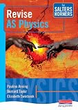 Revise AS Physics for Salters Horners (Salters Horners advanced physics)