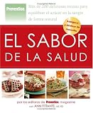 El sabor de la salud: Mas de 200 deliciosas recetas para equilibrar el azucar en la sangre de forma natural