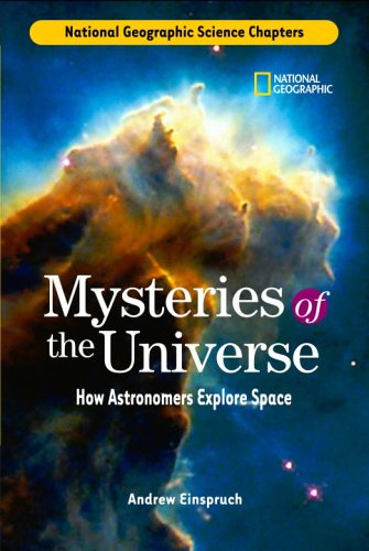 Science Chapters: Mysteries of the Universe: How Astronomers Explore Space (Science Chapters)