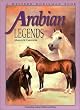 Arabian Legends: Outstanding Arabian Stallions and Mares