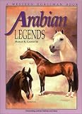 Arabian Legends: Outstanding Arabian Stallions and Mares