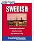 Pimsleur Swedish: Learn to Speak and Understand Swedish with Pimsleur Language Programs (Simon & Schuster's Pimsleur)