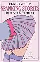 Naughty Spanking Stories from A to Z, volume 2
