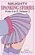 Naughty Spanking Stories from A to Z, volume 2