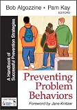 Preventing Problem Behaviors: A Handbook of Successful Prevention Strategies
