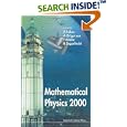 Mathematical Physics 2000 by International Conference on Mathematical Physics 2000 Imperial colleg, A. S. Fokas, A. Grigoryan, and T. Kibble