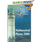 Click here to buy Mathematical Physics 2000 by  International Conference on Mathematical Physics 2000 Imperial colleg, A. S. Fokas, A. Grigoryan, and T. Kibble.
