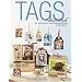 Tags Reinvented: New Approaches to Creating Scrapbook Tags