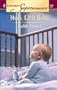 Hush, Little Baby: The Daddy School (Harlequin Superromance No. 979)