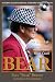 Bear: My Hard Life & Good Times as Alabamas Head Coach by Paul 