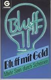 Produkt-Bild: Bluff mit Geld. Mehr Sein durch Scheinen.