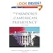 The Paradoxes of the American Presidency