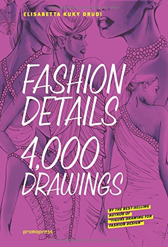 Fashion Details: 4000 Drawings