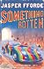 Something Rotten
