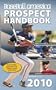 Baseball America 2010 Prospect Handbook: The Comprehensive Guide to Rising Stars from the Definitive Source on Prospects (Baseball America Prospect Handbook)