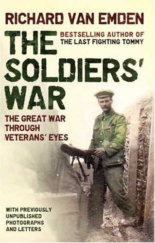 Soldier's War: The Great War Through Veterans' Eyes