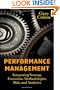 Performance Management: Integrating Strategy Execution, Methodologies, Risk, and Analytics (Wiley and SAS Business Series)