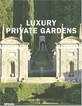 Luxury Private Gardens
