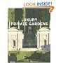 Luxury Private Gardens