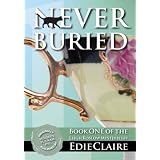 Never Buried (Leigh Koslow Mystery Series, Book 1) ~ Edie Claire