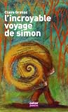 L'incroyable voyage de Simon par Gratias