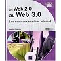 Du Web 2.0 au Web 3.0 - Les nouveaux services Internet