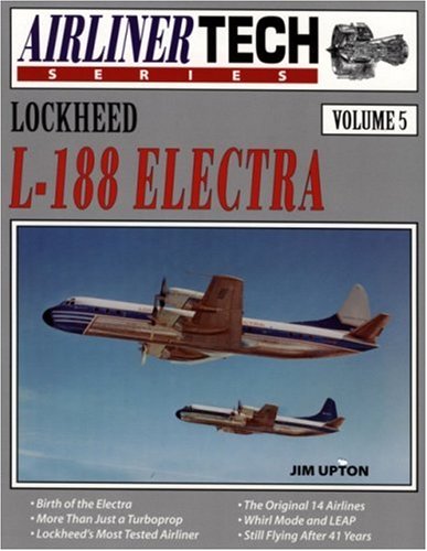 Lockheed L-188 Electra - Airliner Tech Vol. 5