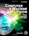 Computer and Machine Vision: Theory, Algorithms, Practicalities