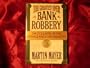 The Greatest Ever Bank Robbery : The Collapse of the Savings and Loan Industry
