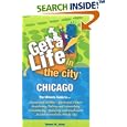 Get a Life! In the City: Chicago by  Sheena M. Jones