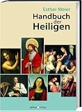 Handbuch der Heiligen - Esther Meier