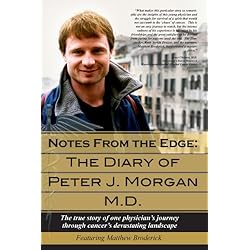 Notes From the Edge: The Diary of Peter J. Morgan M.D.