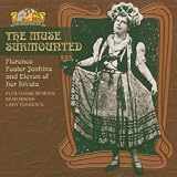 The Muse Surmounted: Florence Foster Jenkins and Eleven of Her Rivals (French Import)