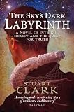 The Sky's Dark Labyrinth (The Sky's Dark Labyrinth Trilogy, Book 1) The Sky's Dark Labyrinth (The Sky's Dark Labyrinth Trilogy, Book 1)