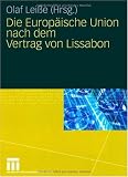 Die Europäische Union nach dem Vertrag von Lissabon