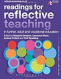Readings for reflective teaching in further, adult and vocational education