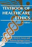 Textbook of Healthcare Ethics