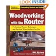 Woodworking with the Router: Professional Router Techniques and Jigs Any Woodworker Can Use (American Woodworker) by Bill Hylton
