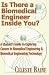 Is There a Biomedical Engineer Inside You?: A Student's Guide to Exploring Careers in Biomedical Engineering & Biomedical Engineering Technology