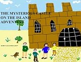 The Mysterious Castle On The Island Adventure