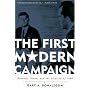 The First Modern Campaign: Kennedy, Nixon, and the Election of 1960