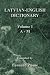Latvian-English Dictionary Vol. I A-M