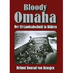 Bloody Omaha: Der US-Landeabschnitt in Bildern