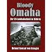 Bloody Omaha: Der US-Landeabschnitt in Bildern