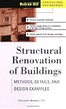 Structural Renovation of Buildings: Methods, Details, & Design Examples (McGraw-Hill Professional Engineering)
