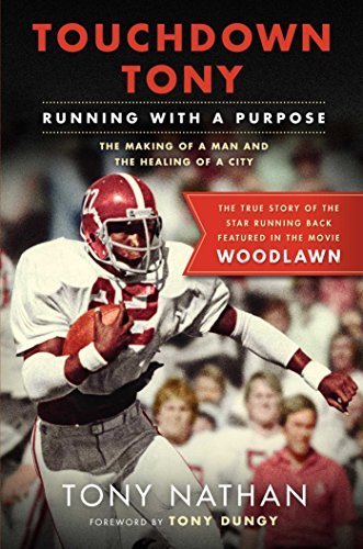 Touchdown Tony: Running with a Purpose by Tony Nathan (2015-09-15)