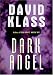 Dark Angel - David Klass