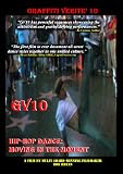 GRAFFITI VERITE` 10 (GV10) HIP-HOP DANCE: Moving in the Moment